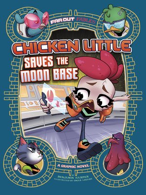 cover image of Chicken Little Saves the Moon Base